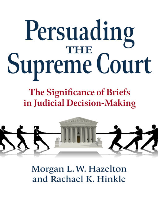 Title details for Persuading the Supreme Court by Morgan L. W. Hazelton - Available